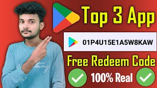 Playstore Top 3 App Free Redeem Code App  Best Free Redeem Code App  Google Play Free Redeem Code [upl. by Erlinna168]