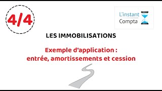 Exemple dapplication sur les immobilisations entrée  amortissements  cession [upl. by Nnylamme]