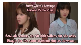 Seolah returns the 50000 dollars but she   Scandal  Snow Whites Revenge 스캔들  35 Storyline [upl. by Wartow421]