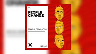 Zelig Gustavo Koch  People Change Original Mix [upl. by Floro]