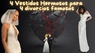 💔​VESTIDOS HERMOSOS MATRIMONIOS FALLIDOS4 Casos de Moda Ilusión y Decepción💔​ [upl. by Sirmons]