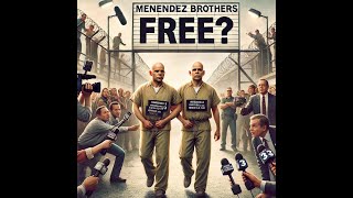 Are the Menendez Brothers Free Men [upl. by Calypso107]