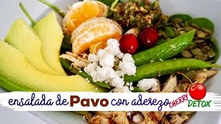 Ensalada De Pavo Con Aderezo Cherry DETOX [upl. by Rehoptsirhc468]