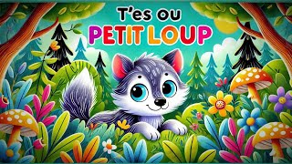 Tes Où Petit Loup  Lecture Interactive et Amusante  Fun HideandSeek ReadAlong [upl. by Weinshienk]