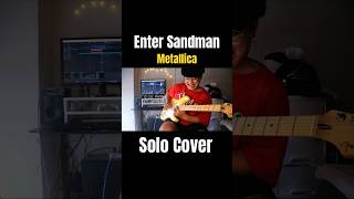 Enter Sandman Solo Cover Metallica [upl. by Avevoneg627]