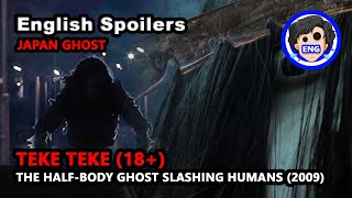 🍿 Teke Teke 18  The HalfBody Ghost Slashing Humans 2009  SPOIL1923  English Spoilers [upl. by Yrocej]