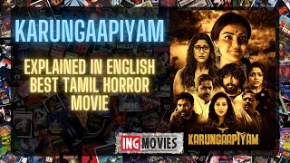 Karungaapiyam 2023 Explained In English Best Tamil Horror Movie of 2023  Unique Horror Film [upl. by Adnarom579]