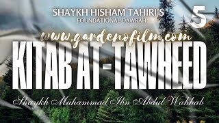 L5  Kitaab atTawheed  Shaykh Muhammad Hishams Foundational Dawrah Day 9 Session 3 [upl. by Redmer]