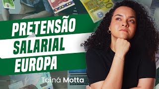 Pretensão salarial para vagas internacionais  Tainá Motta [upl. by Vernice]