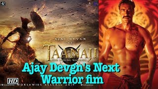 Ajay Devgn ready to be seen in “Taanaji  The Unsung Warrior” [upl. by Sixel]