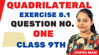 Exercise 81 Question 1  Quadrilateral  Class 9th [upl. by Anirdua885]