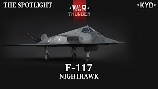 THE SPOTLIGHT F117 Nighthawk  KYO [upl. by Esiocnarf]