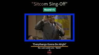 quotSitcom Sing Offquot  quotRev Leon Lonnie Lovequot vs quotVarnell Hillquot [upl. by Boccaj]