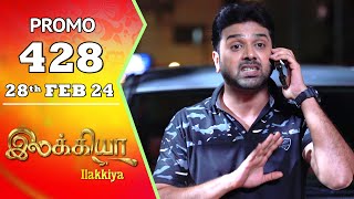 Ilakkiya Serial  Episode 428 Promo  Shambhavy  Nandan  Sushma Nair  Saregama TV Shows Tamil [upl. by Adihsaar]