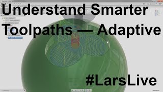 Fusion 360 CAM — Understand Smarter Toolpaths — Adaptive amp Favorite Settings — LarsLive 66 [upl. by Asina]