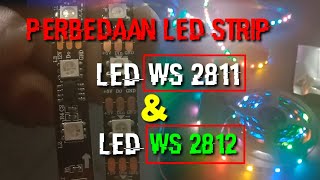 PERBEDAAN LED STRIP WS 2811 SAMA LED WS 2812b [upl. by Enelyad]