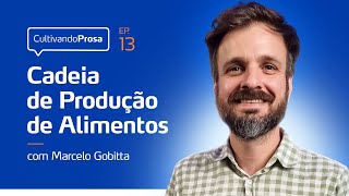 Cadeia de Alimentos  Cultivando Prosa EP 13 [upl. by Clute736]