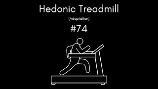 74 HedonicTreadmill Hedonic Adaptation behavioralscience cognitivebias decisionmaking [upl. by Aneehsat800]