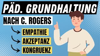 PÄDAGOGISCHE GRUNDHALTUNG  die drei Grundpfeiler Empathie Akzeptanz Kongruenz  ERZIEHERKANAL [upl. by Cedric251]