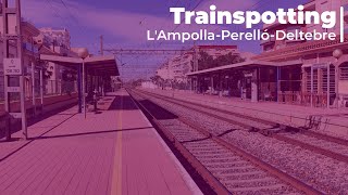 Trainspotting at LAmpollaPerellóDeltebre [upl. by Josiah]