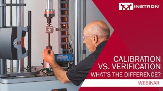 Instron®  Calibration vs Verification Whats the Difference  Webinar [upl. by Easton]