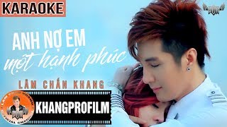 KARAOKE ANH NỢ EM MỘT HẠNH PHÚC  BEAT GỐC  LÂM CHẤN KHANG FT KIM JUN SEE [upl. by Hannasus]