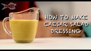 How to Make Caesar Salad Dressing [upl. by Crescentia410]