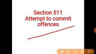 Section 511  IPC  attempt to commit offences [upl. by Bolanger]