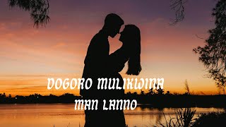 MAN LANNO  DOGORO MULIKWINA  OFFICIAL AUDIO [upl. by Caresa]