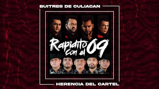 Los Buitres De Culiacan Sinaloa y Herencia Del Cartel  Rapidito con el 09 [upl. by Aihsenor81]