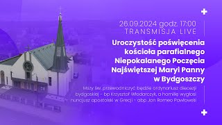 Uroczystość poświęcenia kościoła parafialnego Niepokalanego Poczęcia Najświętszej Maryi Panny [upl. by Eiznekcm]