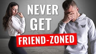 5 Rules to NEVER get FRIENDZONED [upl. by Nuawad575]