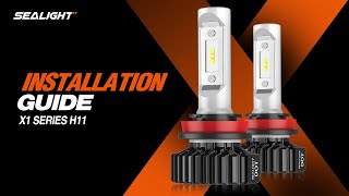 How to Install H11 and 9005 LED Headlight Bulbs  SEALIGHT X1 Series [upl. by Hairas]