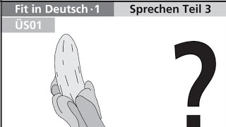 GoetheZertifikat A1 Sprechen  Teil 3 [upl. by Htenek432]