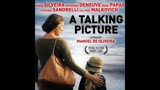 A Talking Picture  Manoel de Oliveira 2003 [upl. by Ylro]