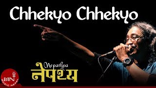 Chhekyo Chhekyo  Nepathya  Nepali Song [upl. by Durrett570]