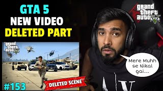 GTA 5 NEW VIDEO DELETED PART  TECHNO GAMERZ GTA 5 NEW VIDEO 153  UJJWAL GTA 5 153 DELETED SCENE [upl. by Annaik535]