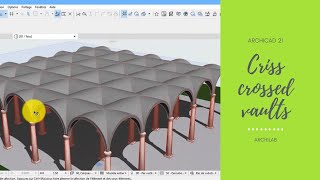 Archicad 21  Crisscrossed vaults [upl. by Cychosz823]