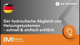 Der hydraulische Abgleich von Heizungssystemen – schnell amp einfach erklärt [upl. by Malca]