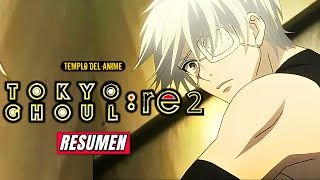 TOKYO GHOUL RE 2 RESUMEN Parte 2 y FINAL🩸 El ADIOS a un LIDER y al DRAGON 🐉 Templo del Anime [upl. by Kcirddehs]