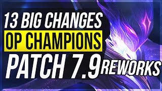 HUGE MIDSEASON REWORKS  13 BIG CHANGES amp NEW OP CHAMPS  Patch 79  League of Legends [upl. by Sunshine484]