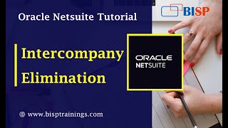 NetSuite Intercompany Elimination  Intercompany NetSuite  NetSuite Consulting  NetSuite Training [upl. by Yellat]