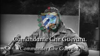 quotHasta Siempre Comandante Che Guevaraquot  Cuban Song about Che Guevara [upl. by Eimaraj]