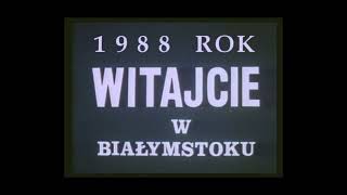 Witajcie w Białymstoku 1988 rok Bardzo dobry film Romana Dobrzyńskiego fragment [upl. by Merwyn331]