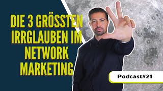 Die Wahrheit über Network Marketing 3 Mythen zerstört  Mit Network Marketing to the Moon  21 [upl. by Yelnet]