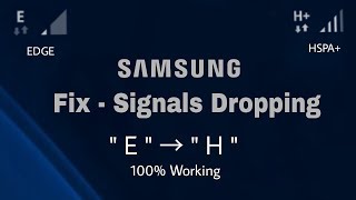 Samsung Signals Dropping Fix  Signal changes issue from H HSPA to E EDGE [upl. by Aihseket780]