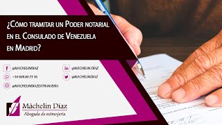 ¿Cómo tramitar un PODER NOTARIAL en el Consulado de Venezuela en Madrid [upl. by Nannoc114]