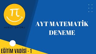 EĞİTİM VADİSİ AYT DENEME  1  AYT MATEMATİK DENEME ÇÖZÜMÜ [upl. by Kihtrak]