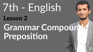 7th Class English Ch 2  Our Villages Grammar Compound Preposition  7th Class English [upl. by Tound879]