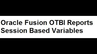 Oracle Fusion OTBI reports session Based parameters [upl. by Damicke]